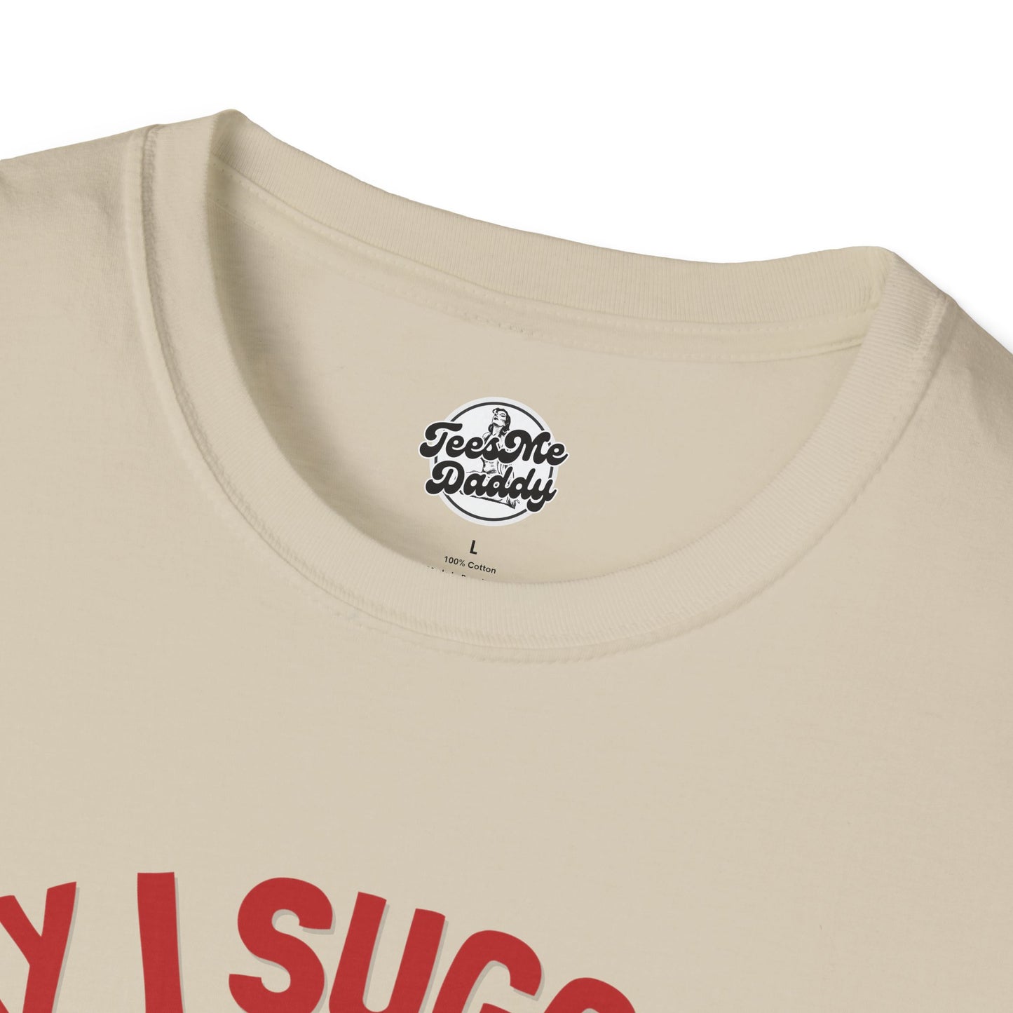May I Suggest the Sausage? – Risqué Pointer Unisex Softstyle T-Shirt
