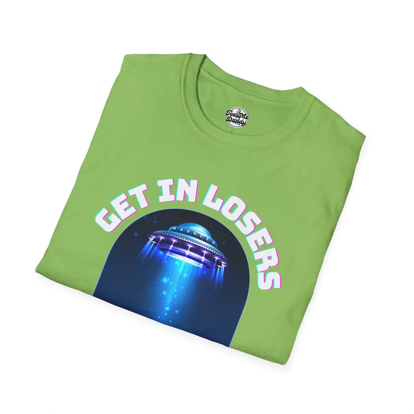 Get In Losers – UFO Abduction Unisex Softstyle T-Shirt
