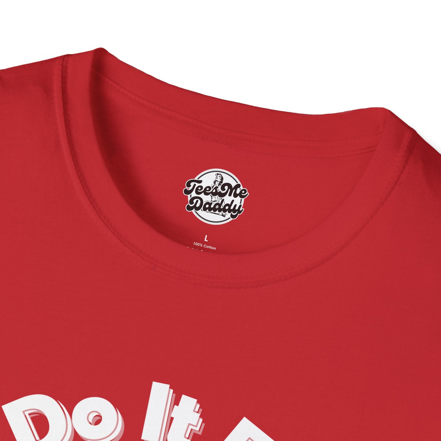 I Do It For The Ho’s – Naughty Santa Unisex Softstyle T-Shirt