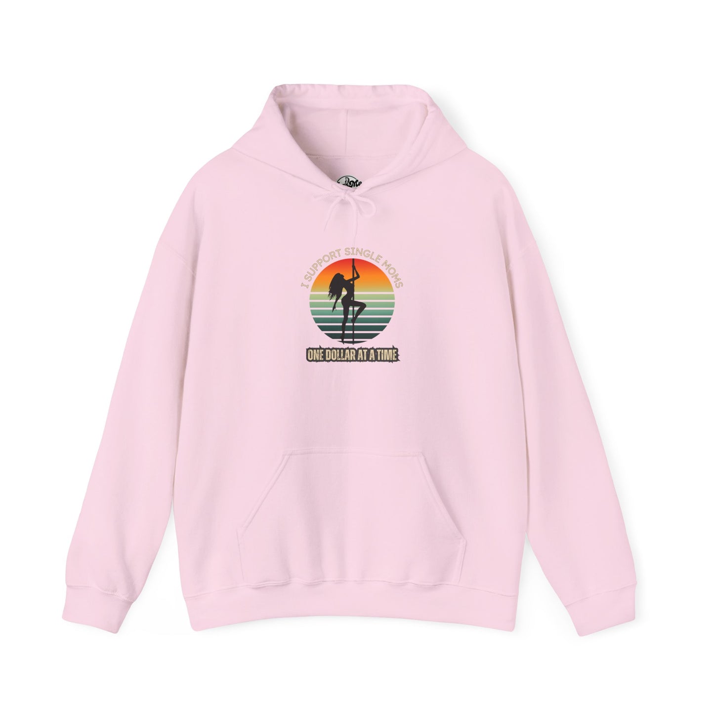 Support Single Moms Hoodie - One Dollar at a Time
