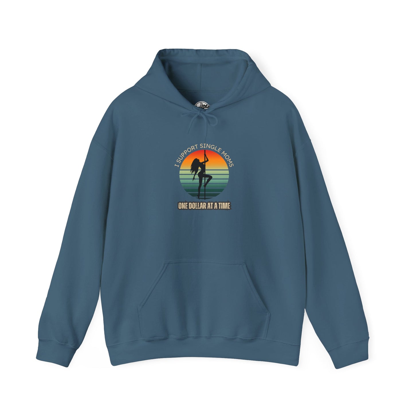 Support Single Moms Hoodie - One Dollar at a Time