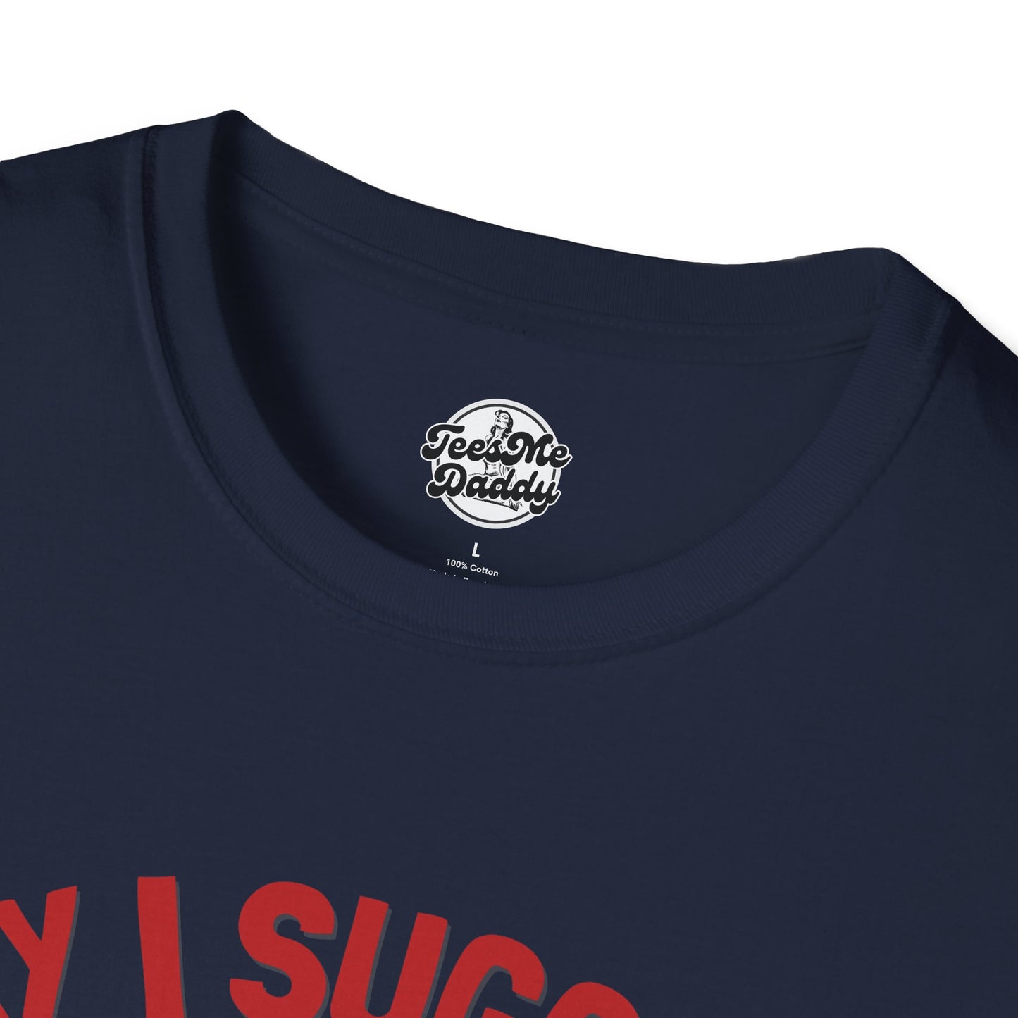 May I Suggest the Sausage? – Risqué Pointer Unisex Softstyle T-Shirt