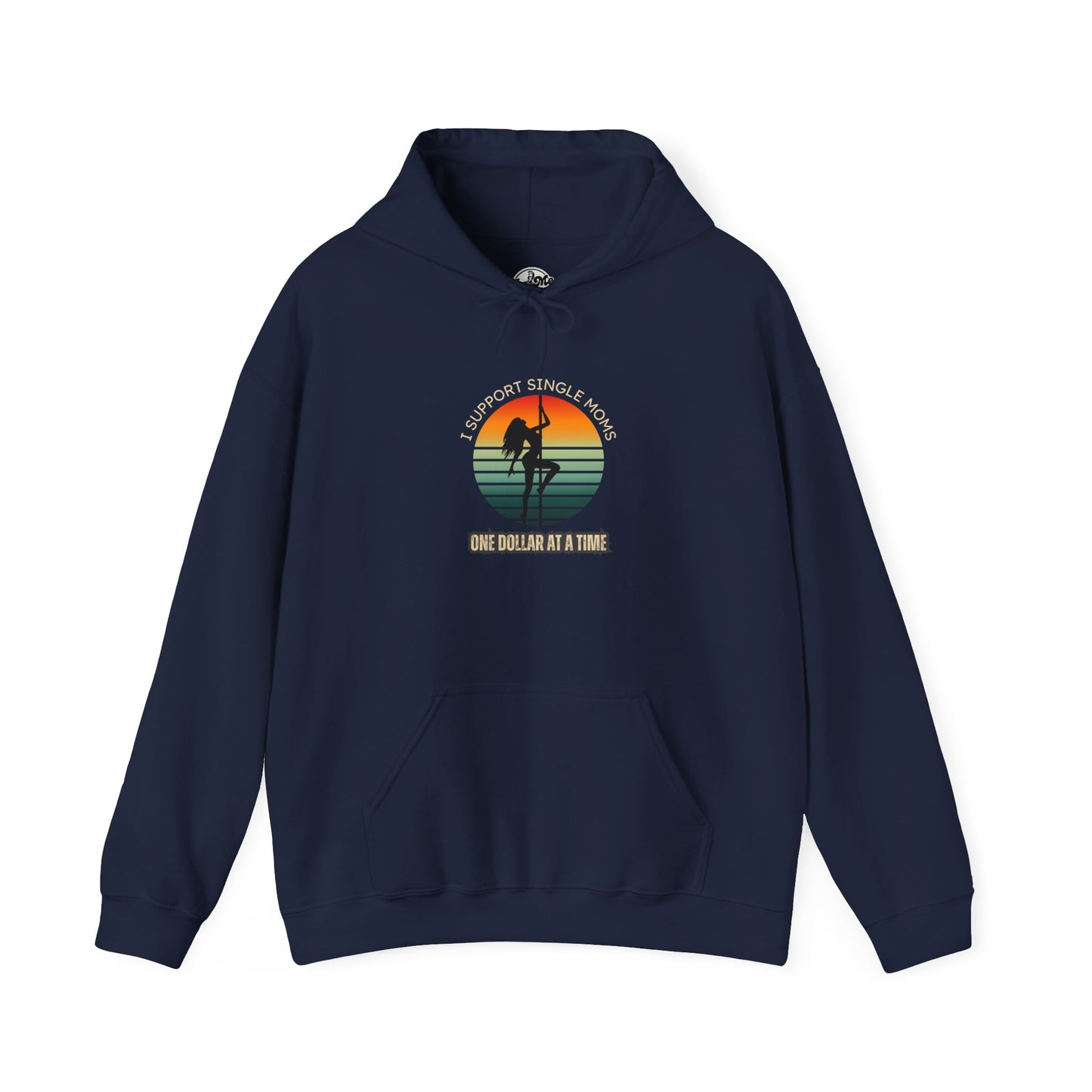 Support Single Moms Hoodie - One Dollar at a Time