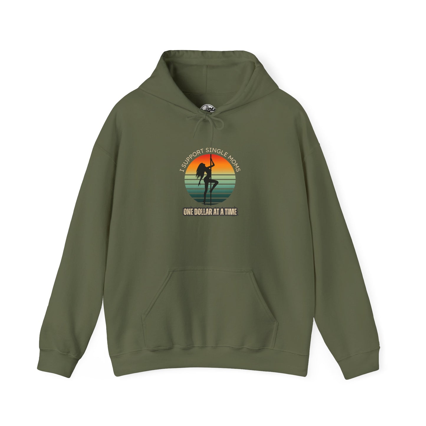Support Single Moms Hoodie - One Dollar at a Time