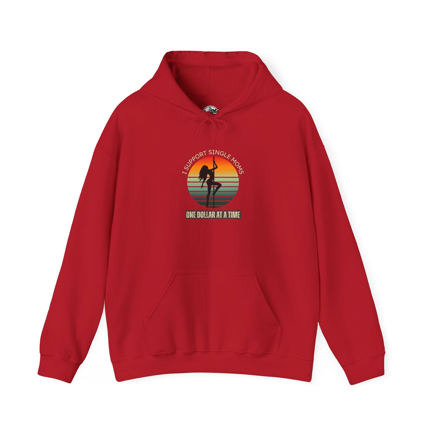 Support Single Moms Hoodie - One Dollar at a Time