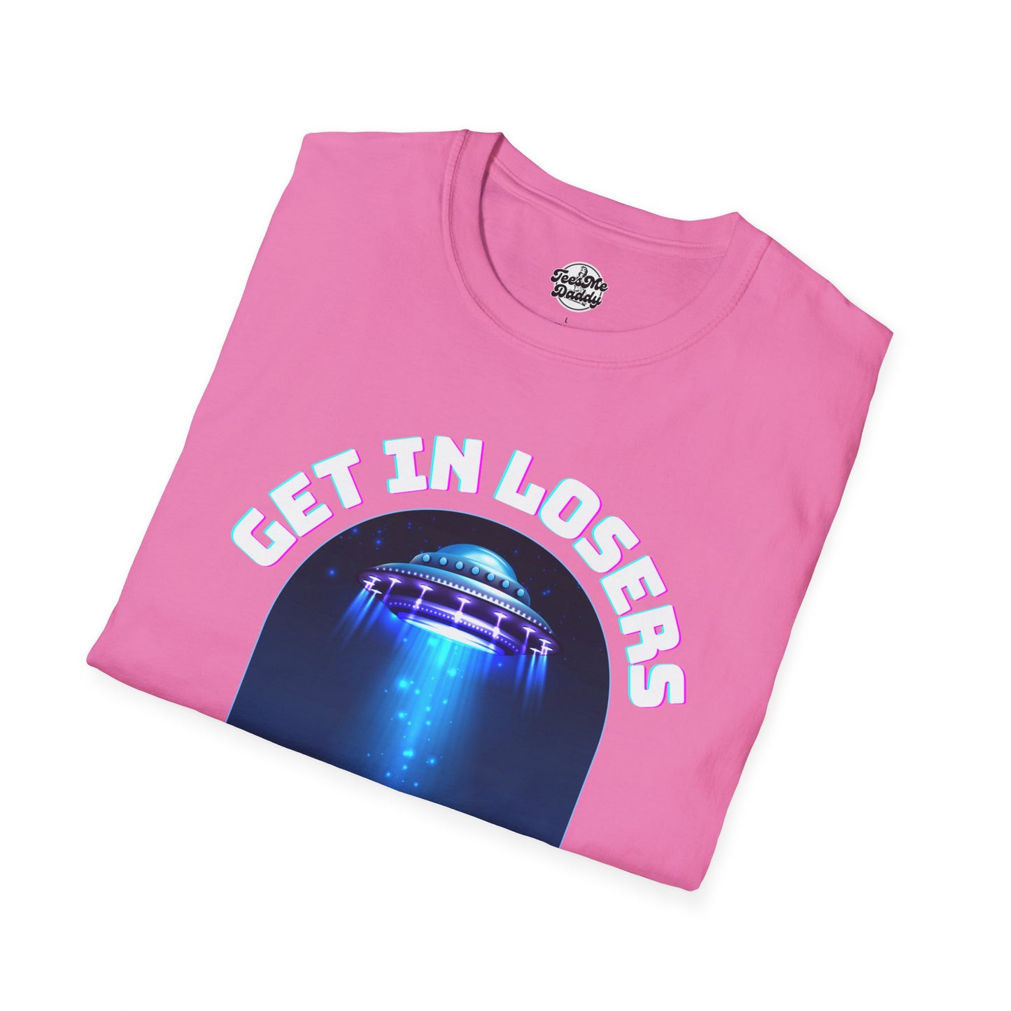 Get In Losers – UFO Abduction Unisex Softstyle T-Shirt
