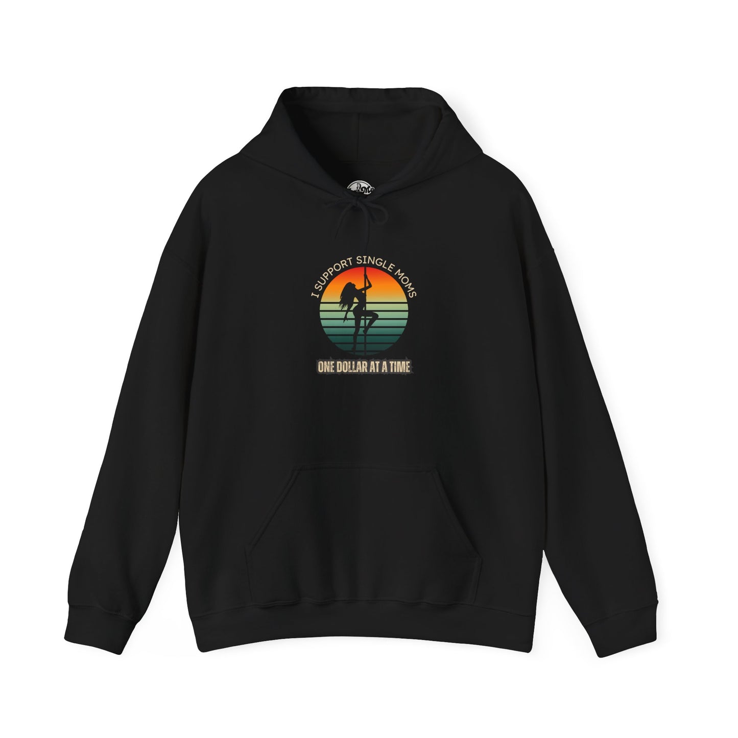 Support Single Moms Hoodie - One Dollar at a Time