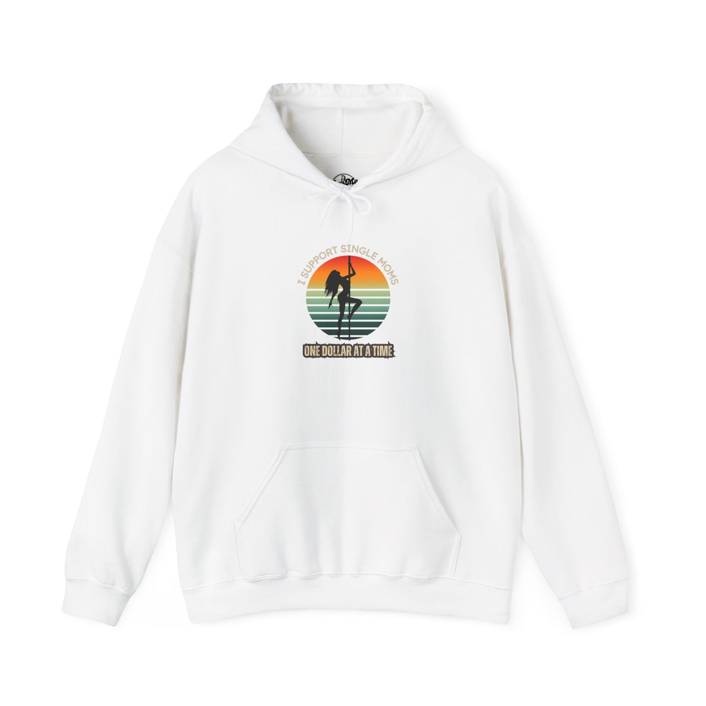 Support Single Moms Hoodie - One Dollar at a Time