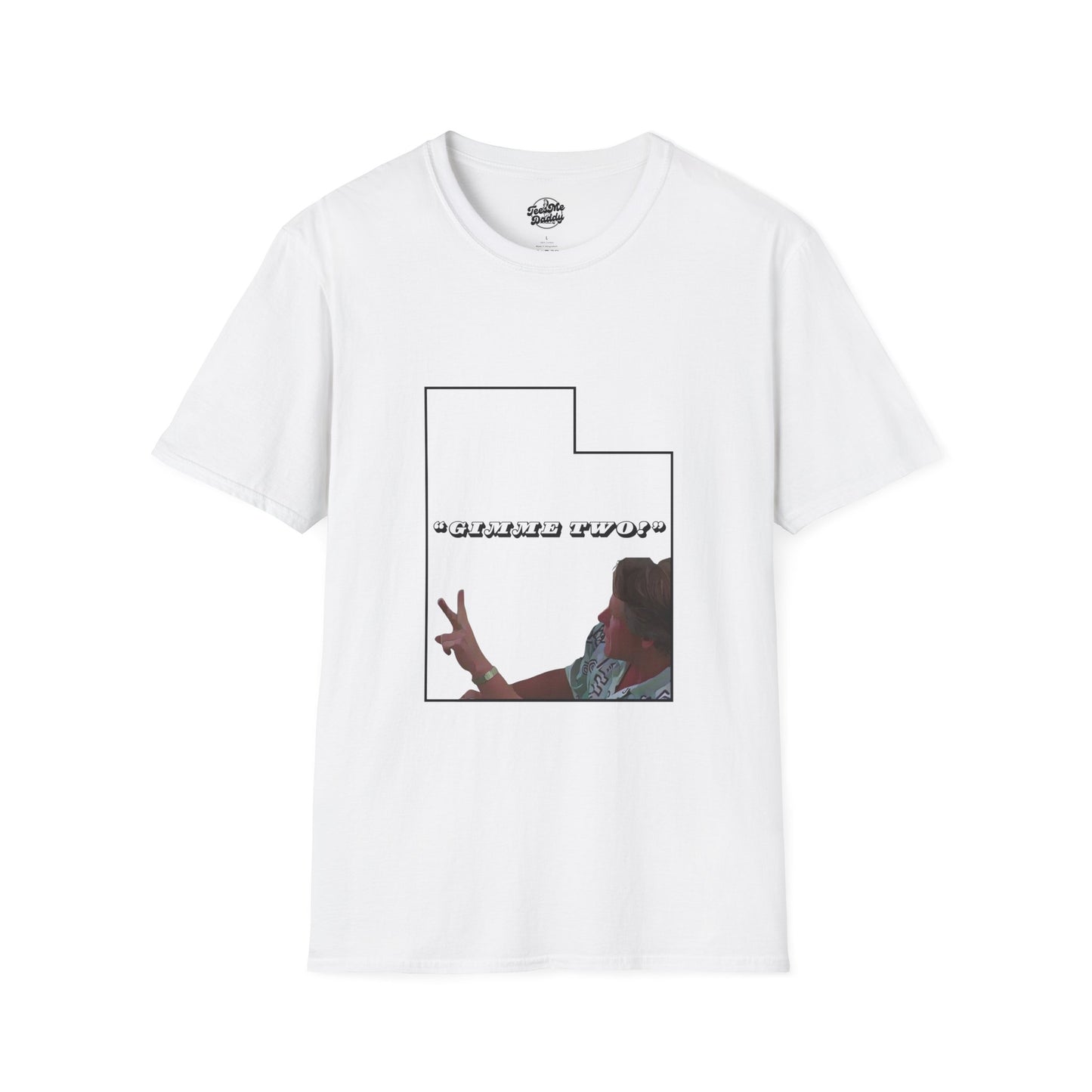 Utah, Gimme Two – Classic Movie Quote Unisex Softstyle T-Shirt