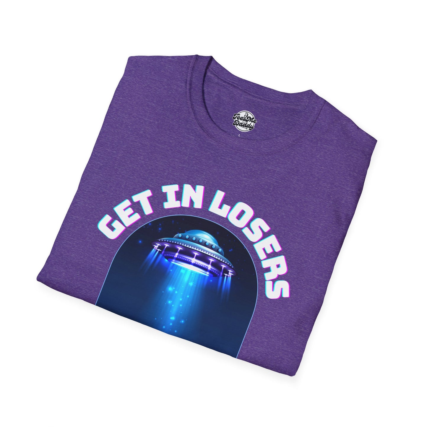 Get In Losers – UFO Abduction Unisex Softstyle T-Shirt